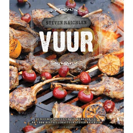 Vuur & Rook Steven Raichlen Vuur!